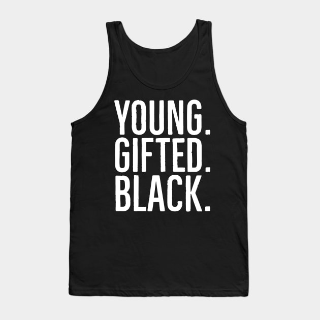 Young. Gifted. Black., Celebrate Black Youth, African American Tank Top by UrbanLifeApparel
